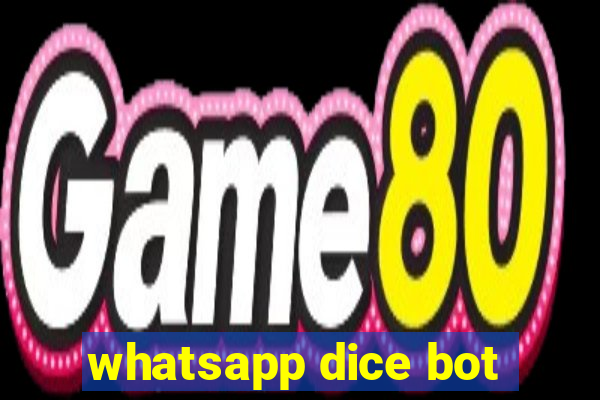 whatsapp dice bot